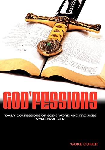 God'fessions: Daily Confession of God's Word and Promises Over Your Life.